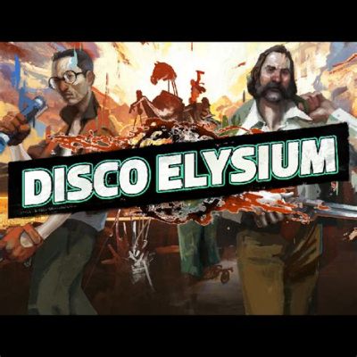 Disco Elysium: Uma Jornada Interior de Detetive Alcoólatra e Filosofia Exuberante!