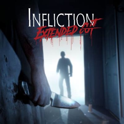 Infliction: Extended Cut - Um mergulho visceral na escuridão da memória!