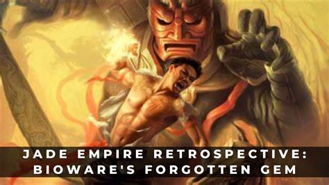 Join the Ranks: A Fascinating Dive into the World of Jade Empire!