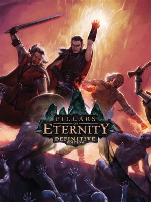  Pillars of Eternity: Uma Jornada Épica Através de um Mundo Moldado por Deus e Magia!